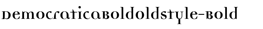 DemocraticaBoldOldstyle Bold.ttf
