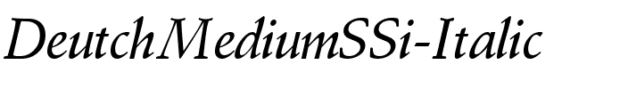 DeutchMediumSSi Italic.ttf