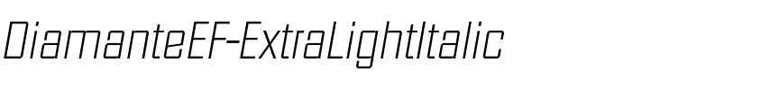 DiamanteEF ExtraLight Italic.otf