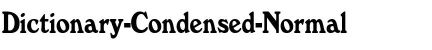 Dictionary-Condensed  Normal.ttf