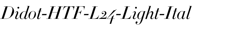 Didot-HTF-L24-Light-Ital Light.otf