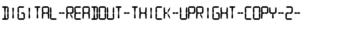 Digital Readout Thick Upright Regular.ttf