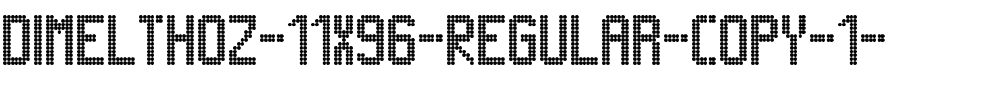 Dimelthoz 11×96 Regular.ttf
