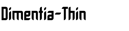 Dimentia Thin Regular.otf