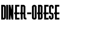 Diner-Obese Regular.ttf