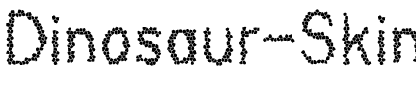 Dinosaur Skin Regular.ttf
