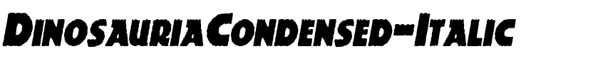 DinosauriaCondensed Italic.ttf