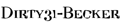 Dirty31 Becker Regular.ttf