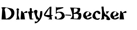 Dirty45 Becker Regular.ttf