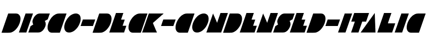 Disco Deck Condensed Italic Condensed Italic.ttf