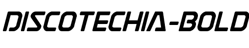Discotechia Bold Italic Bold.ttf
