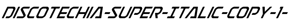 Discotechia Super-Italic Italic.ttf