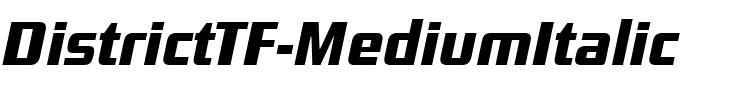 DistrictTF-MediumItalic Regular.ttf