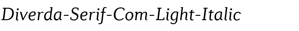 Diverda Serif Com Light Italic.ttf