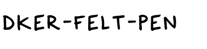 Dker Felt Pen.ttf