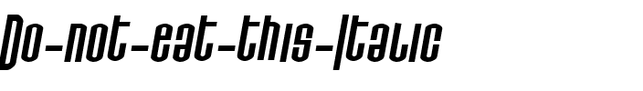 Do not eat this Italic Regular.ttf