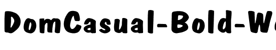 DomCasual-Bold Wd Regular.ttf