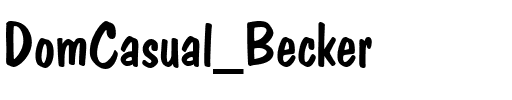 DomCasual Becker Regular.ttf