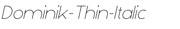 Dominik Thin Italic.ttf