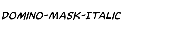 Domino Mask Italic Italic.ttf