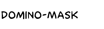 Domino Mask Regular.ttf