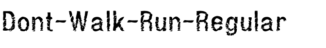 Dont Walk Run Regular.ttf