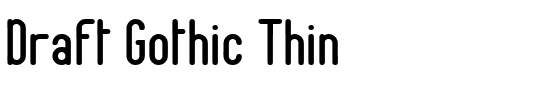 Draft Gothic Thin.ttf
