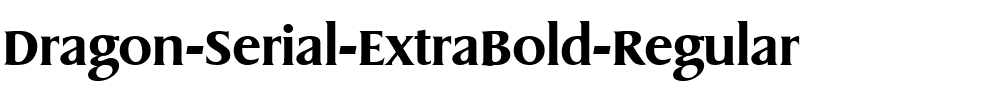 Dragon-Serial-ExtraBold Regular.ttf