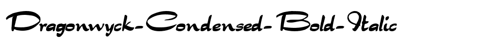 Dragonwyck-Condensed  Bold Italic.ttf