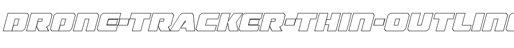 Drone Tracker Thin Outline Italic Outline Italic.ttf