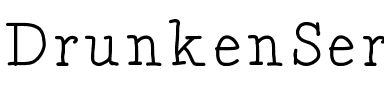 DrunkenSerif Medium.ttf