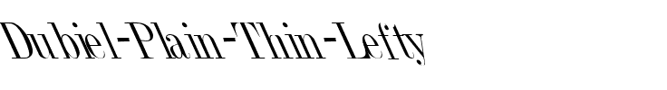 Dubiel ( Plain) Thin Lefty Regular.ttf