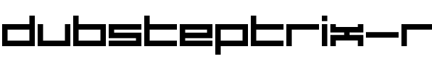 Dubsteptrix Regular.ttf