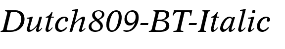 Dutch809 BT Italic.ttf