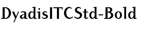 Dyadis ITC Std Book Bold.otf