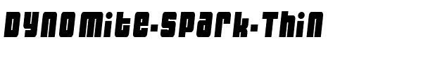 Dynomite  Spark Thin.ttf