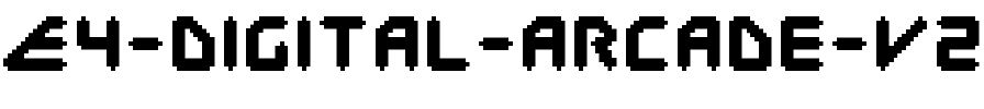 E4 Digital Arcade V2 Regular.ttf