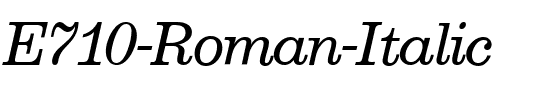 E710-Roman Italic.ttf