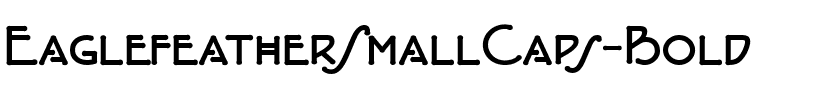 EaglefeatherSmallCaps Bold.ttf