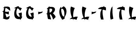 Egg Roll Title Regular.ttf