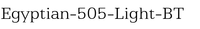 Egyptian505 Lt BT Light.ttf
