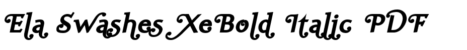 Ela Swashes XeBold Italic.ttf