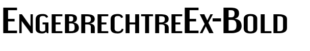 Engebrechtre Ex Bold.ttf