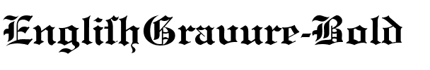 EnglishGravure Bold.ttf