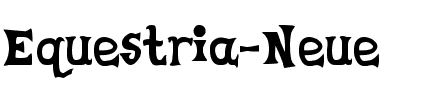 Equestria Neue Regular.ttf