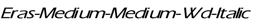 Eras-Medium-Medium Wd Italic Italic.ttf