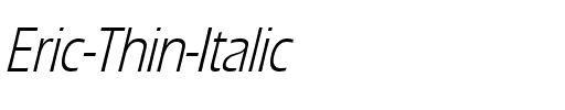 Eric Thin Italic.ttf