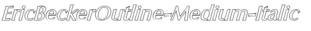 EricBeckerOutline-Medium Italic.ttf