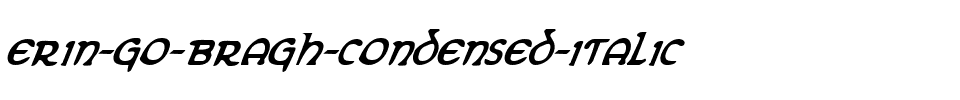 Erin Go Bragh Condensed Italic Condensed Italic.ttf