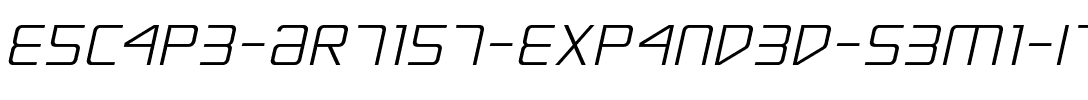 Escape Artist Expanded Semi-Italic Expanded Semi-Italic.ttf